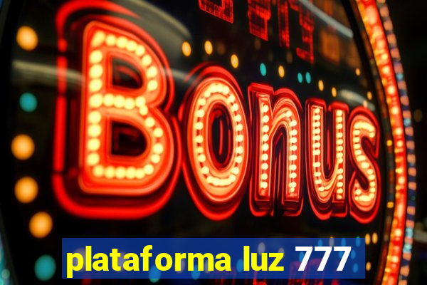 plataforma luz 777